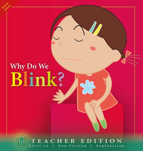 Why Do We Blink? (Teacher Edition - Level 14)