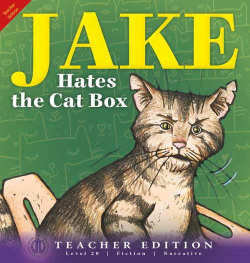 Jake Hates the Cat Box (Teacher Edition - Level 20)