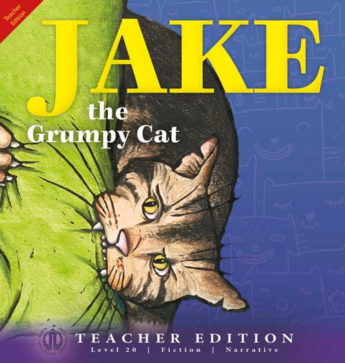 Jake the Grumpy Cat (Teacher Edition - Level 20)