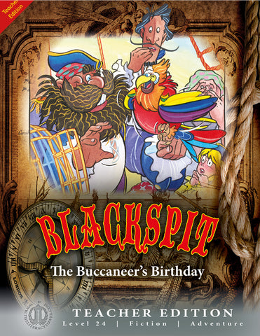 (paired fiction) Blackspit: The Buccaneer's Birthday (Teacher Edition - Level 24)