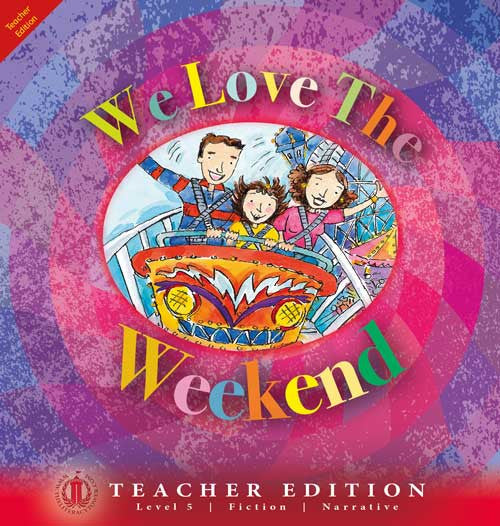 We Love the Weekend (Teacher Edition - Level 5)