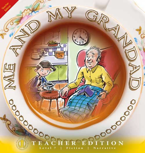 Me and My Grandad (Teacher Edition - Level 7)
