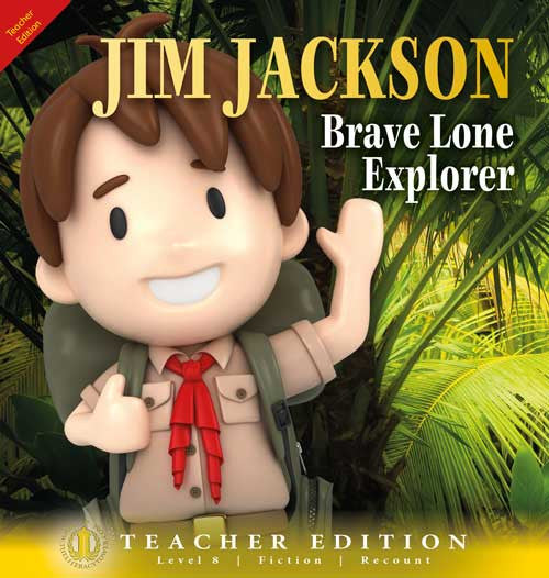 Jim Jackson Brave Lone Explorer (Teacher Edition - Level 8)