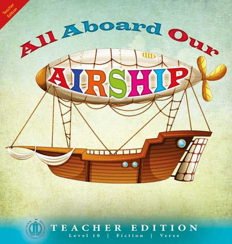 All Aboard Our Airship (Teacher Edition - Level 10)