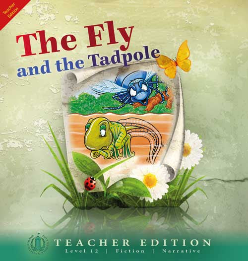 The Fly and the Tadpole (Teacher Edition - Level 12)