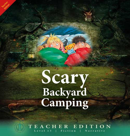 Scary Backyard Camping (Teacher Edition - Level 13)