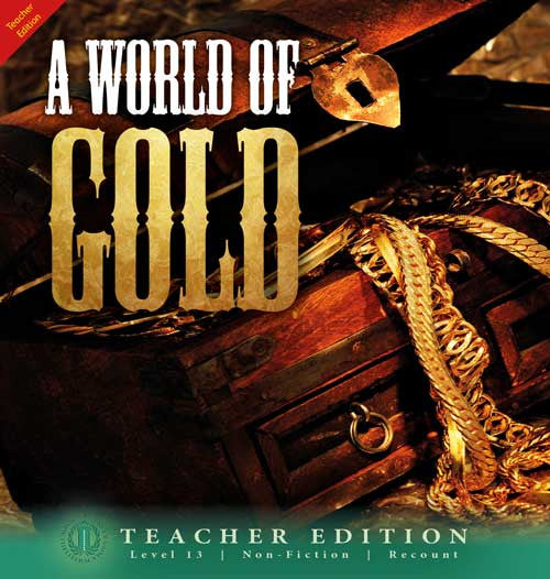 A World of Gold (Teacher Edition - Level 13)
