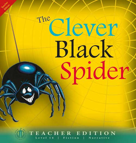 The Clever Black Spider (Teacher Edition - Level 14)