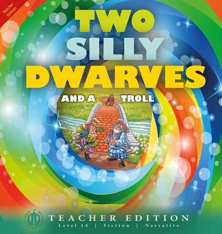 Two Silly Dwarves and a Troll (Teacher Edition - Level 14)