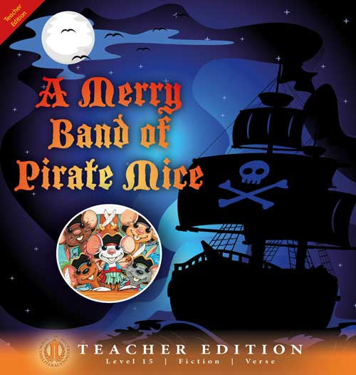 A Merry Band of Pirate Mice (Teacher Edition - Level 15)