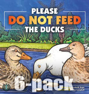 Please Do Not Feed the Ducks 6-pack (Level 17)  20% Discount