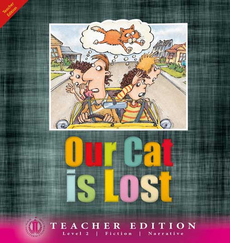 Our Cat is Lost (Teacher Edition - Level 2)