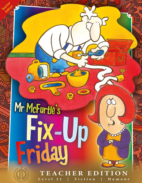 Mr McFurtle's Fix-Up Friday (Teacher Edition - Level 21)