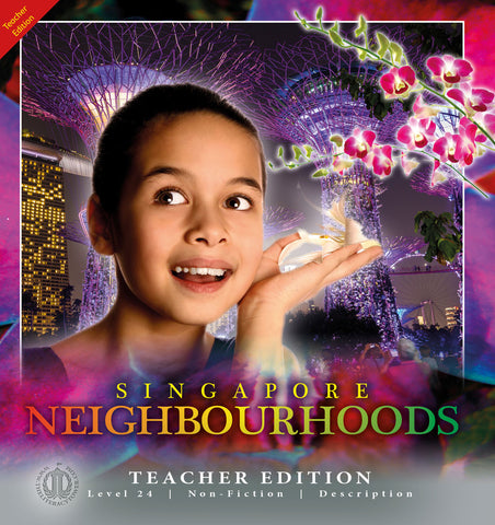 Singapore Neighbourhoods (Teacher Edition - Level 24)