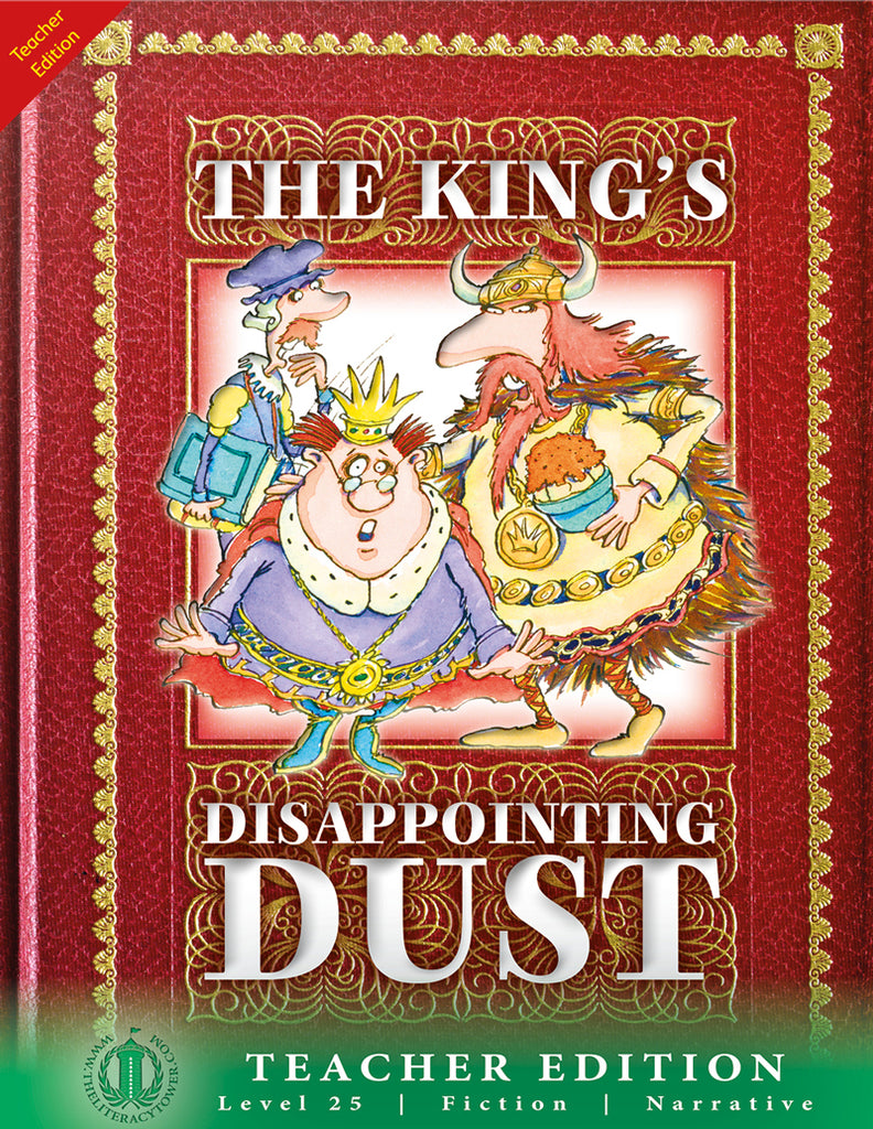 (paired fiction) The King's Disappointing Dust (Teacher Edition - Level 25)
