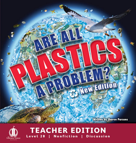 Are All Plastics a Problem? (Teacher Edition - Level 28)