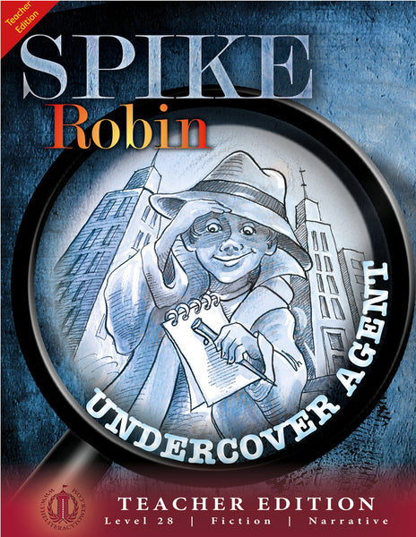 (paired fiction) Spike Robin Undercover Agent (Teacher Edition - Level 28)