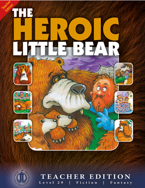 (paired fiction) The Heroic Little Bear (Teacher Edition - Level 29)
