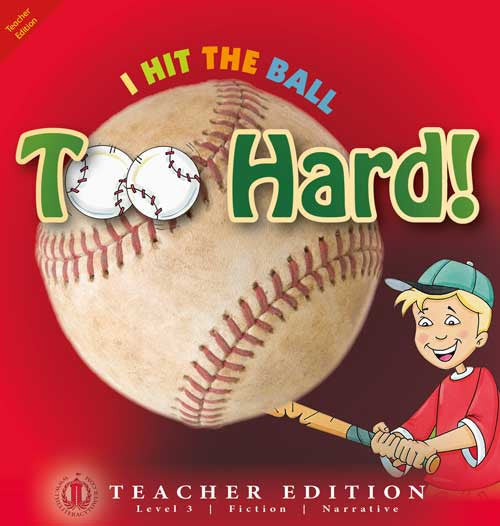 I Hit the Ball Too Hard! (Teacher Edition - Level 3)