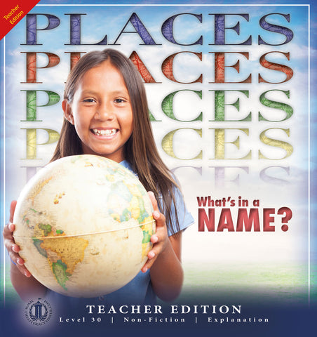 Places: What's in a Name? (Teacher Edition - Level 30)
