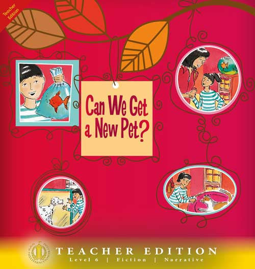 Can We Get a New Pet? (Teacher Edition - Level 6)