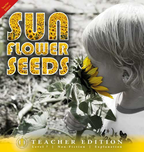 Sunflower Seeds (Teacher Edition - Level 7)