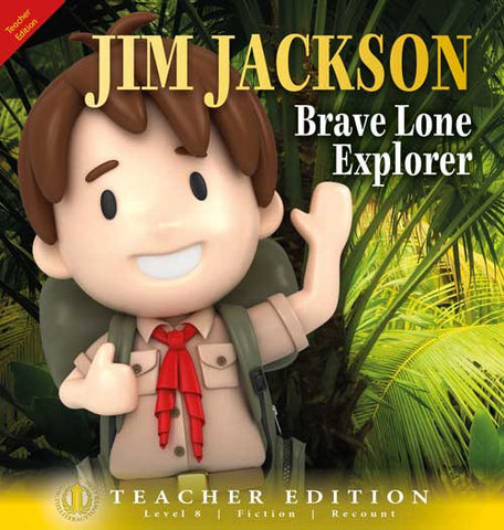 Jim Jackson Brave Lone Explorer (Teacher Edition - Level 8)